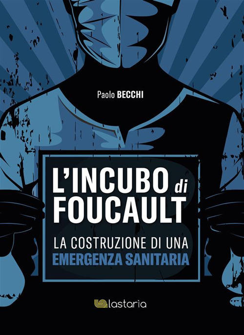 Libro - L'incubo di Foucault - Paolo Becchi Libro - L'incubo di Foucault - Paolo Becchi