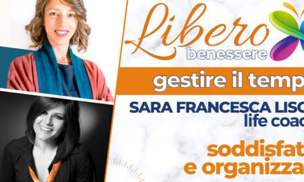Come gestire meglio il tempo – SARA FRANCESCA LISOT – Life Coach