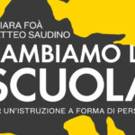 Cambiamo la Scuola! – Matteo Saudino e Chiara Foà