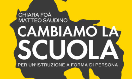 Cambiamo la Scuola! – Matteo Saudino e Chiara Foà
