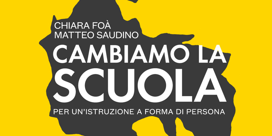 Cambiamo la Scuola! – Matteo Saudino e Chiara Foà