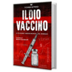 Il Dio Vaccino. Vaccini e Alta Finanza – Tiziana Alterio