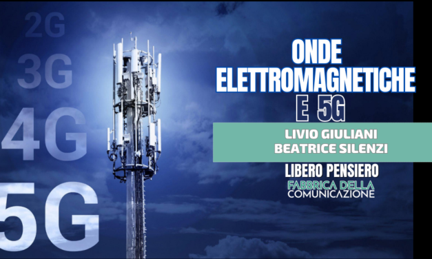 ONDE ELETTROMAGNETICHE E 5G.