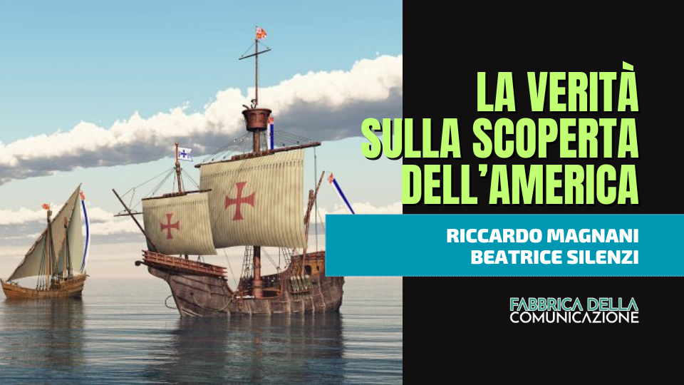 LA VERITÀ  SULLA SCOPERTA DELL’AMERICA.