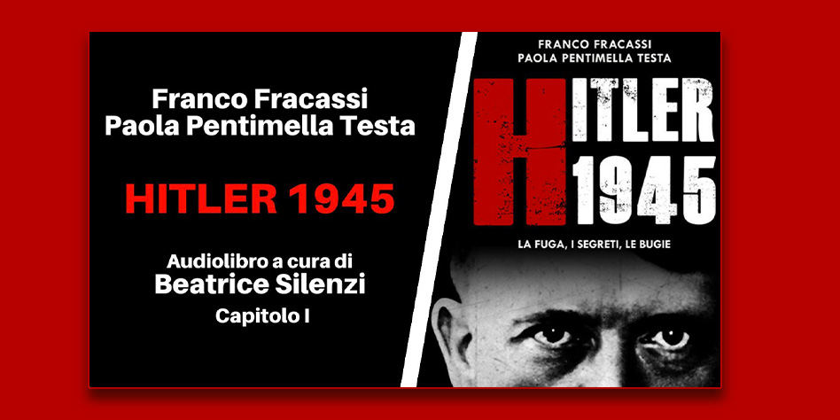 “HITLER 1945” AUDIOLIBRO (Voce Beatrice Silenzi).