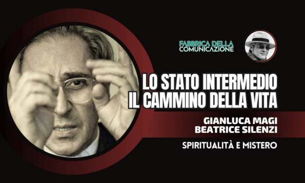 LO STATO INTERMEDIO. IL CAMMINO DELLA VITA