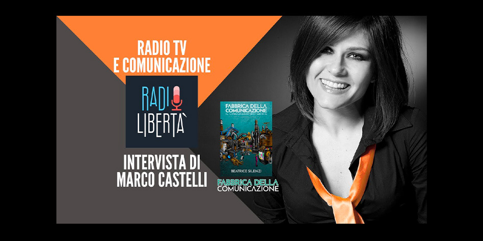 La Radio, La Tv e la Comunicazione – Marco Castelli (Radio Libertà)
