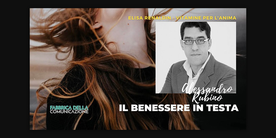 IL BENESSERE IN TESTA – Alessandro Rubino
