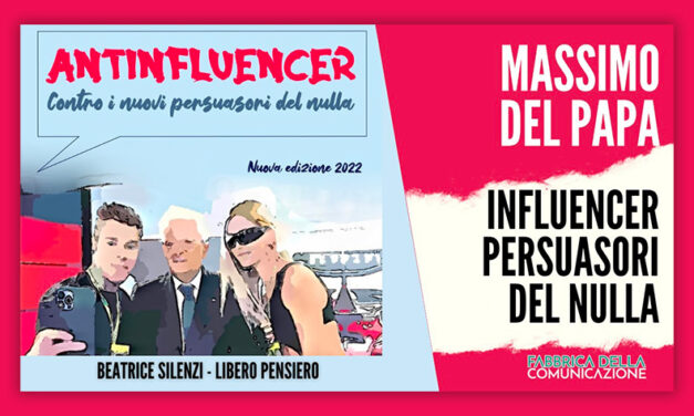 INFLUENCER. PERSUASORI DEL NULLA.