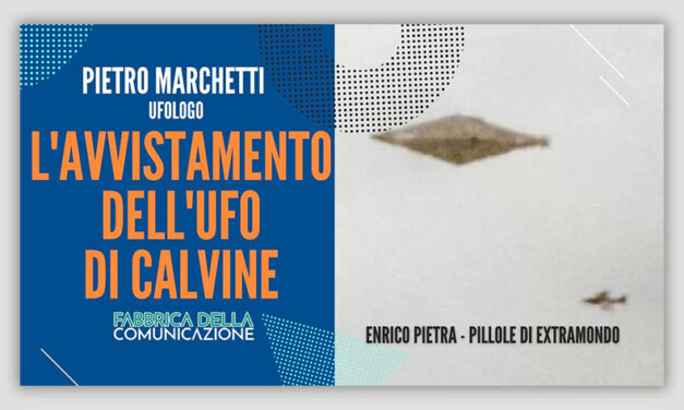 L’AVVISTAMENTO DELL’UFO DI CALVINE.