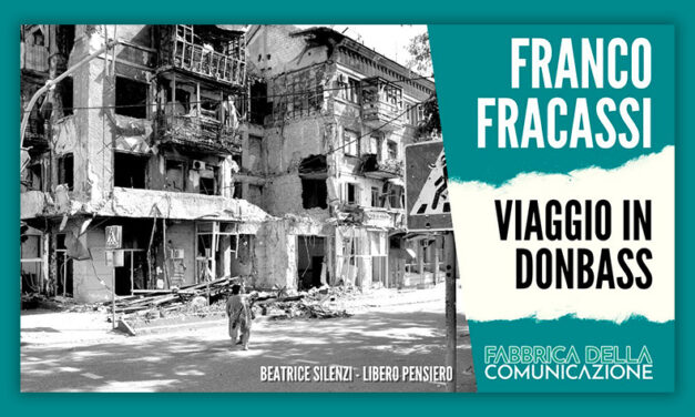 Viaggio in Donbass. Un lungo viaggio nei luoghi del conflitto