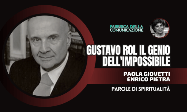 GUSTAVO ROL. IL GENIO DELL’IMPOSSIBILE.