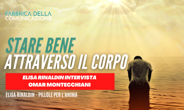Omar Montecchiani: stare bene attraverso il corpo.