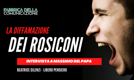 La diffamazione dei rosiconi. Massimo del Papa