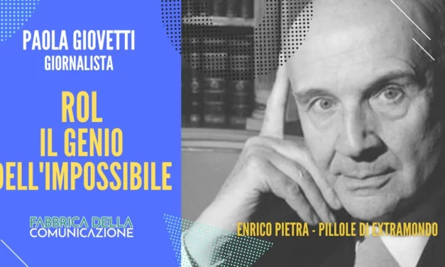 GUSTAVO ROL. IL GENIO DELL’IMPOSSIBILE.