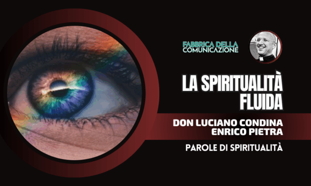 LA SPIRITUALITÀ FLUIDA.