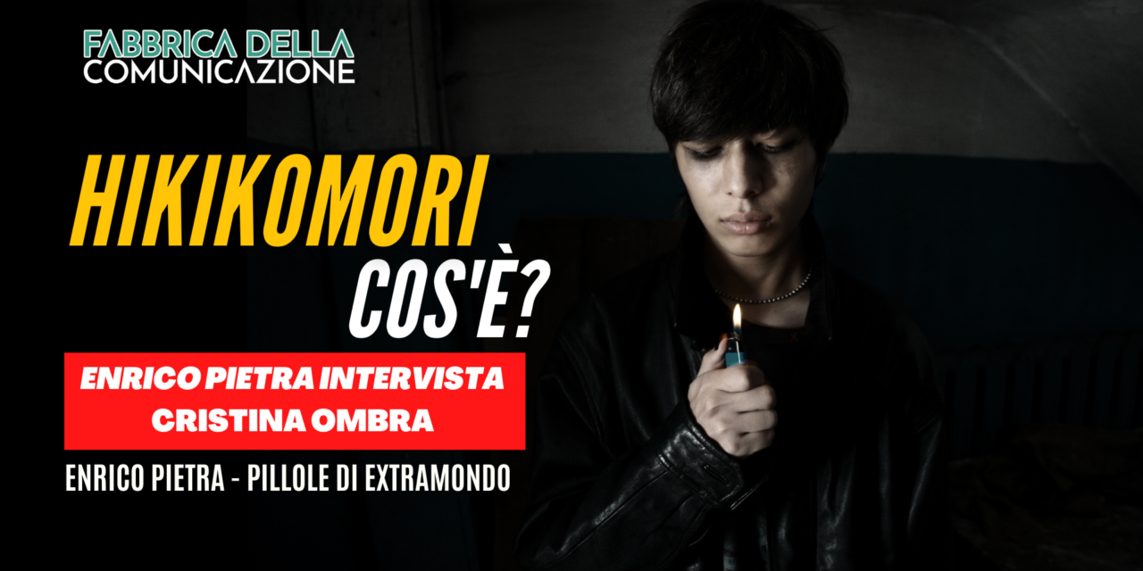 Hikikomori: cos’è? Cristina Ombra