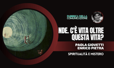 NDE. C’È VITA OLTRE QUESTA VITA? ESPERIENZE DI PREMORTE
