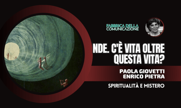 NDE. C’È VITA OLTRE QUESTA VITA? ESPERIENZE DI PREMORTE