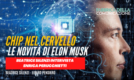 Chip nel cervello: le novità di Elon Musk. Enrica Perucchietti