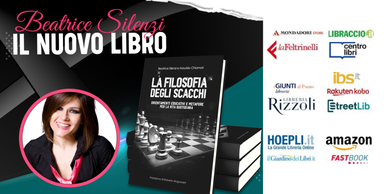 LA FILOSOFIA DEGLI SCACCHI. IL LIBRO DI BEATRICE SILENZI.