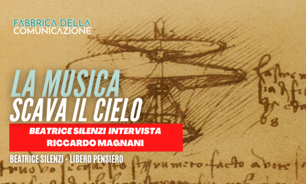 LA MUSICA SCAVA IL CIELO.