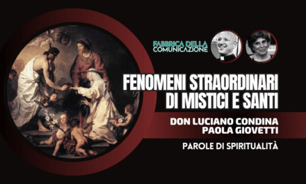 FENOMENI STRAORDINARI DI MISTICI E SANTI