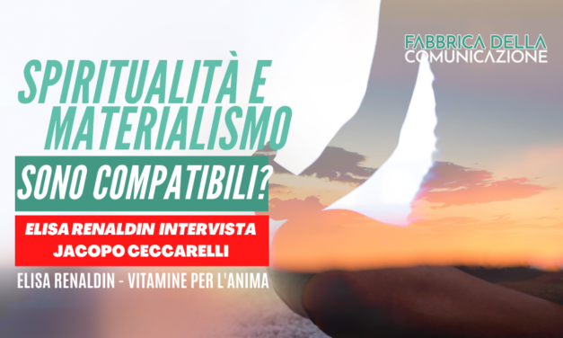 Vita spirituale e materialismo: sono compatibili? Jacopo Ceccarelli