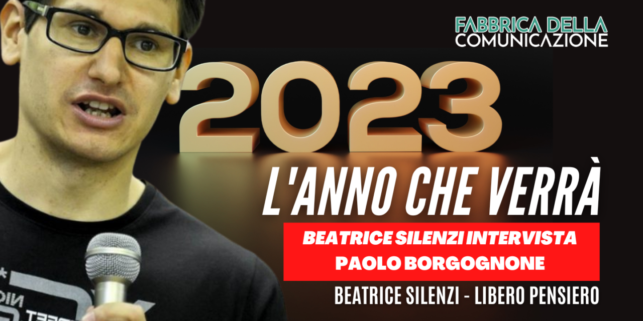 2023: il nuovo anno che verrà. Paolo Borgognone