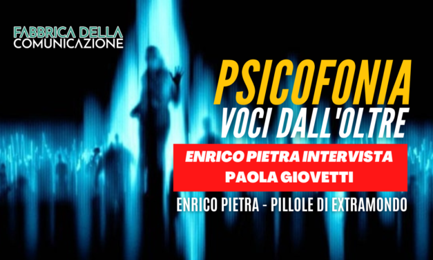 PSICOFONIA. VOCI DALL’OLTRE.