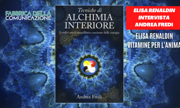 Andrea Fredi: Tecniche di Alchimia Interiore.