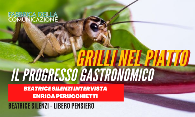 MANGIARE INSETTI. IL PROGRESSO GASTRONOMICO.