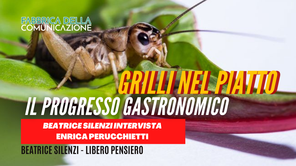 MANGIARE INSETTI. IL PROGRESSO GASTRONOMICO.