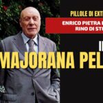 IL CASO MAJORANA PELIZZA – Rino Di Stefano