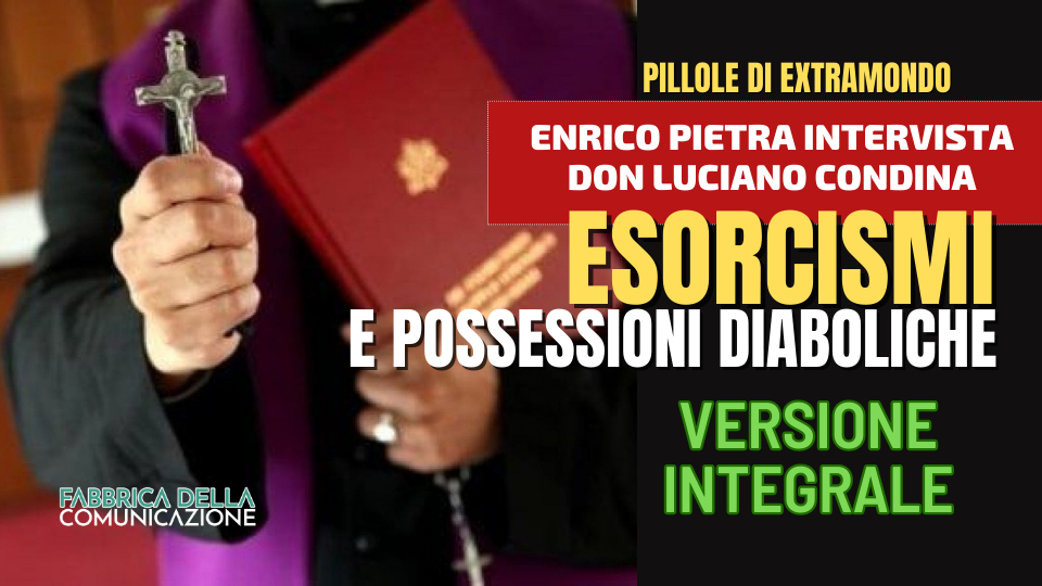 ESORCISMI E POSSESSIONI DIABOLICHE.