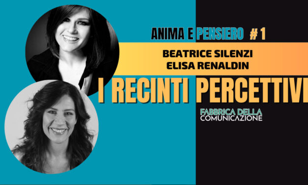 Anima e Pensiero #1 – BEATRICE SILENZI E ELISA RENALDIN I Recinti percettivi