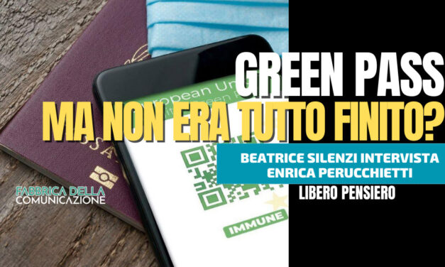 GREEN PASS. NON ERA TUTTO FINITO?