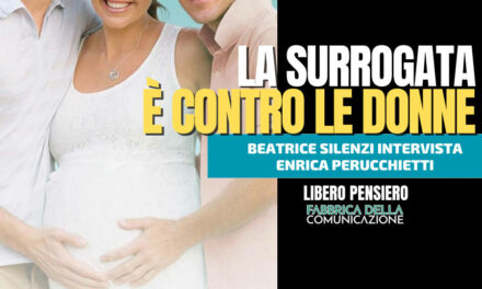 La Maternità Surrogata è contro le Donne – ENRICA PERUCCHIETTI