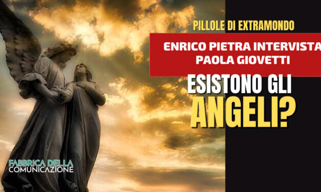 ESISTONO GLI ANGELI? – Paola Giovetti