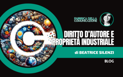 Diritto d’Autore e Proprietà Industriale.