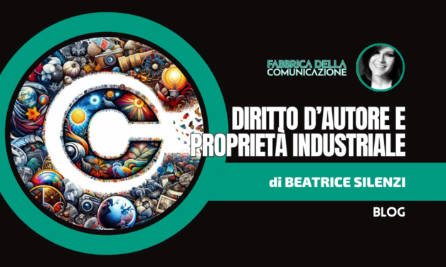 Diritto d’Autore e Proprietà Industriale.