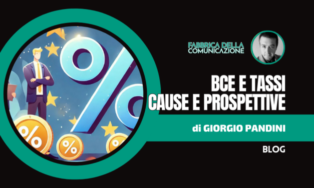 BCE e Tassi al Rialzo. Cause e Prospettive
