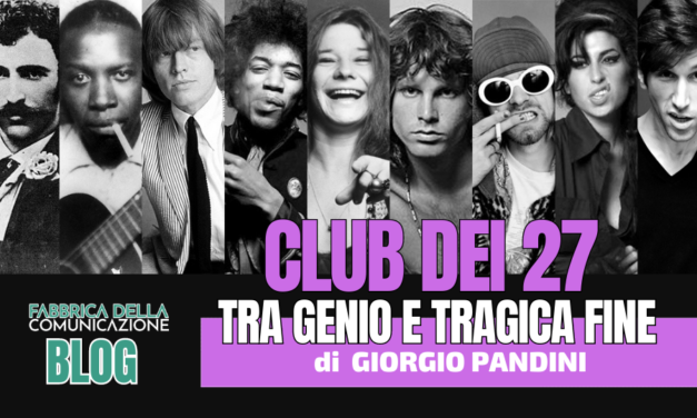 Il Club dei 27. Tra Genio e Tragica Fine.