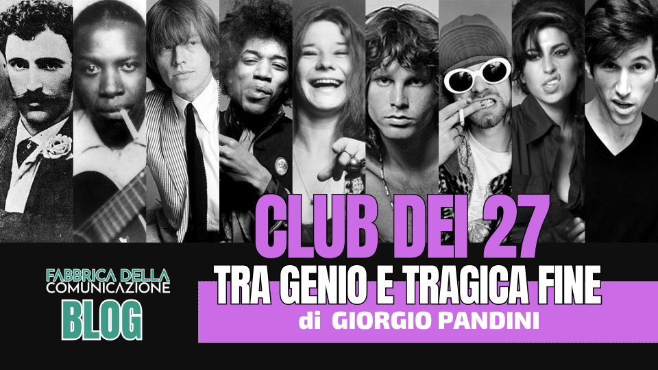 Il Club dei 27. Tra Genio e Tragica Fine.