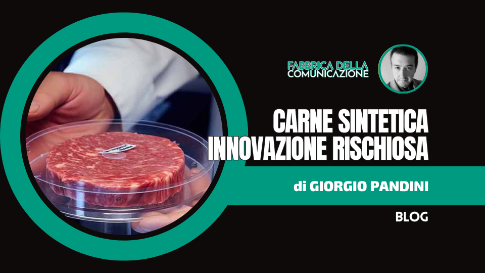 La Carne Sintetica. Un’innovazione rischiosa.