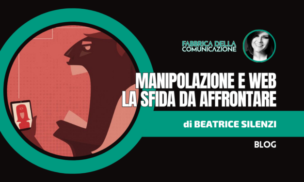 Manipolazione e web. La sfida da affrontare.