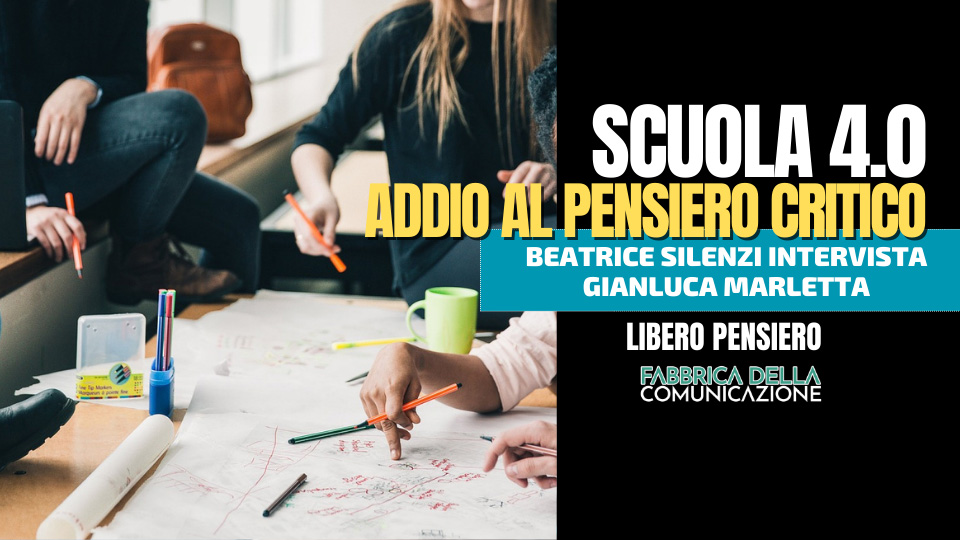 SCUOLA 4.0 L’ADDIO AL PENSIERO CRITICO.