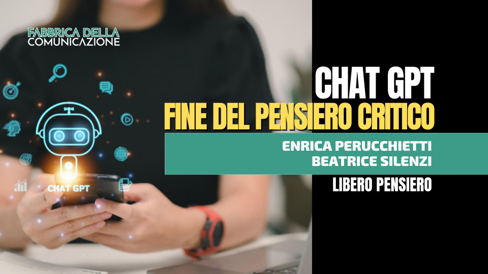 CHAT-GPT. FINE DEL PENSIERO CRITICO.