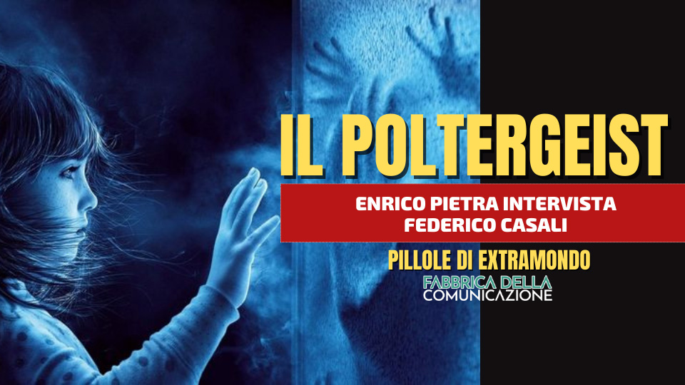 IL POLTERGEIST – Federico Casali HHMT