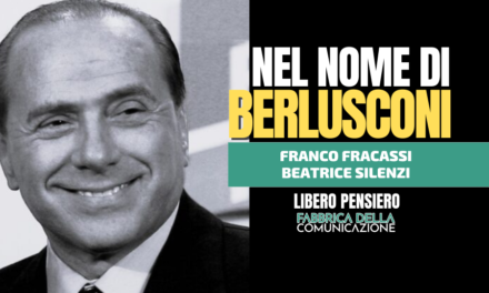 NEL NOME DI BERLUSCONI – Franco Fracassi